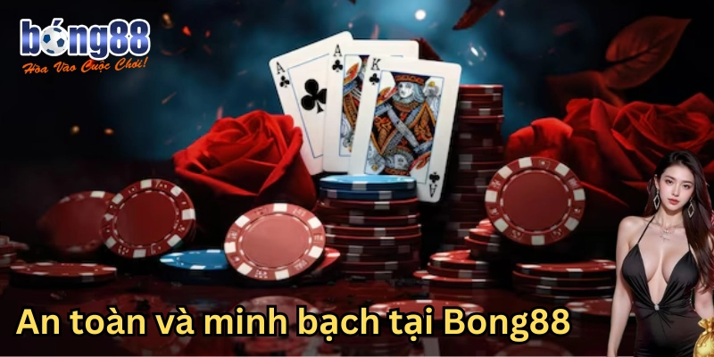 An toàn và minh bạch