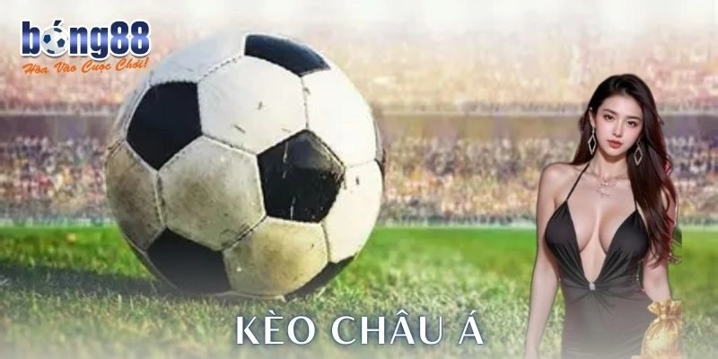 Kèo châu Á: Bí quyết thắng cược đỉnh cao cho cược thủ