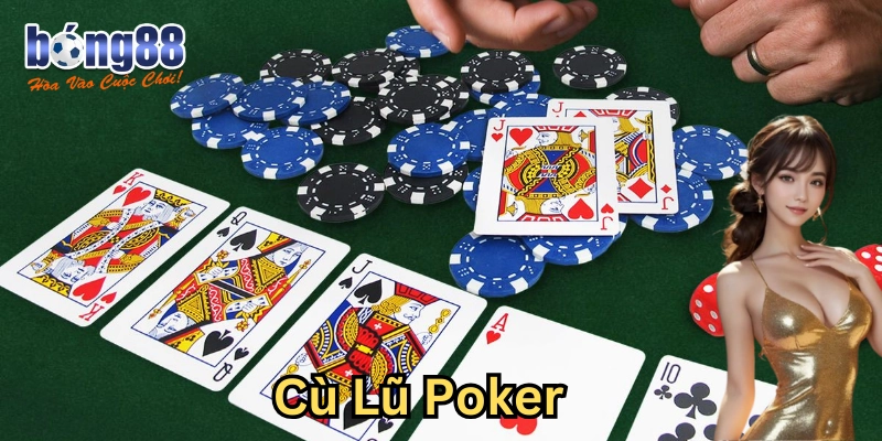 Ý nghĩa về Cù lũ Poker